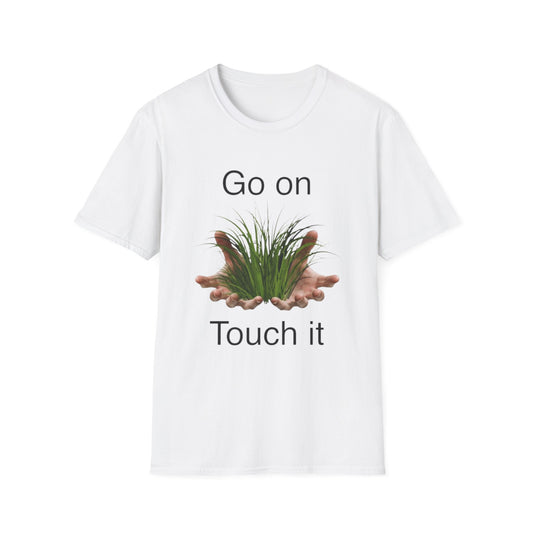 Go on touch grass tee