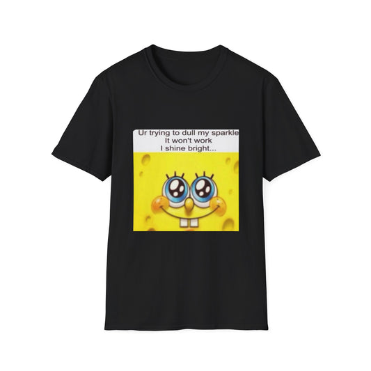 Silly SpongeBob I shine bright... meme tee